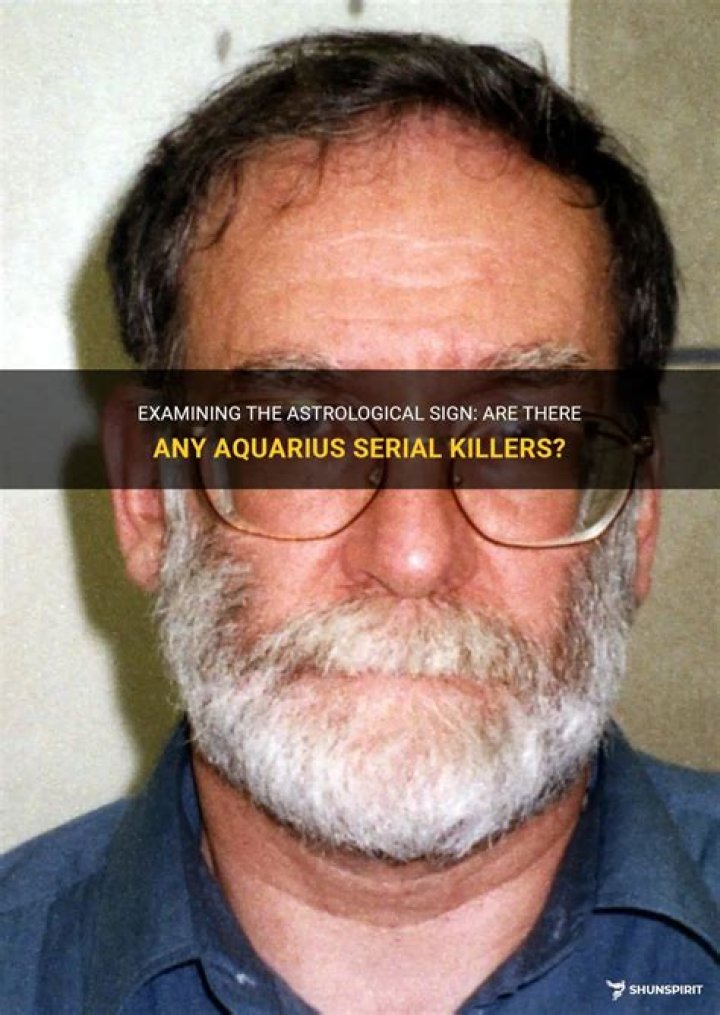 Are there any Aquarius serial killers?
