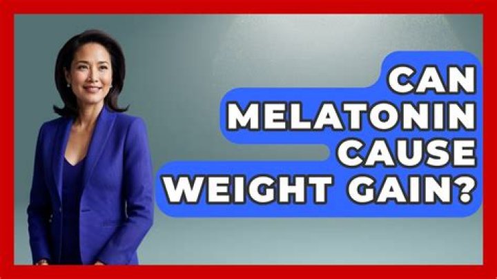 Can melatonin cause weight gain?