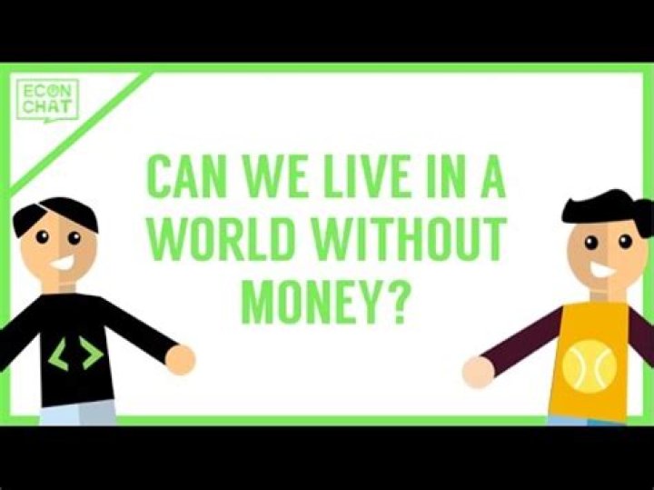 Can we live without money?