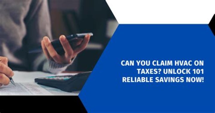 Can you claim HVAC on taxes?