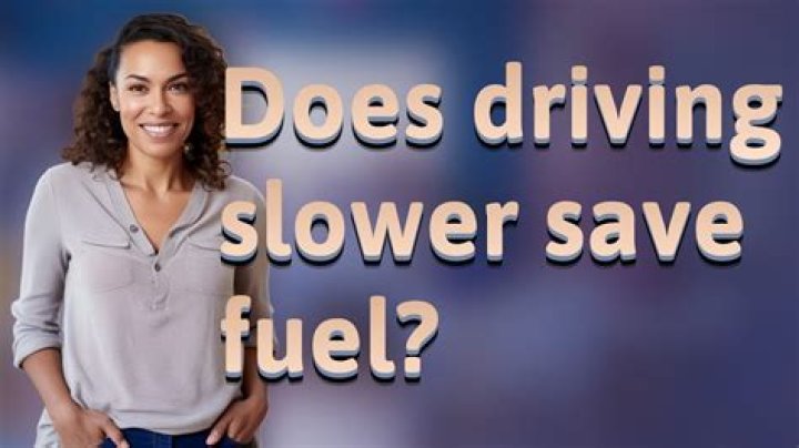 Does driving slower save fuel?