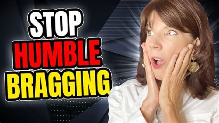 How do you brag but be humble?