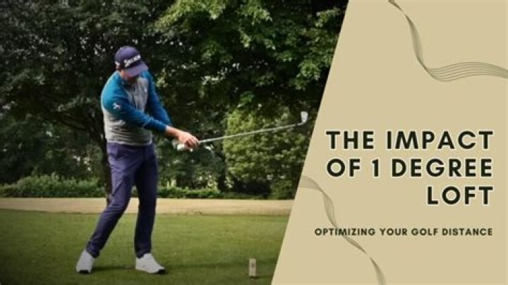 How much does 1 degree of loft affect distance?