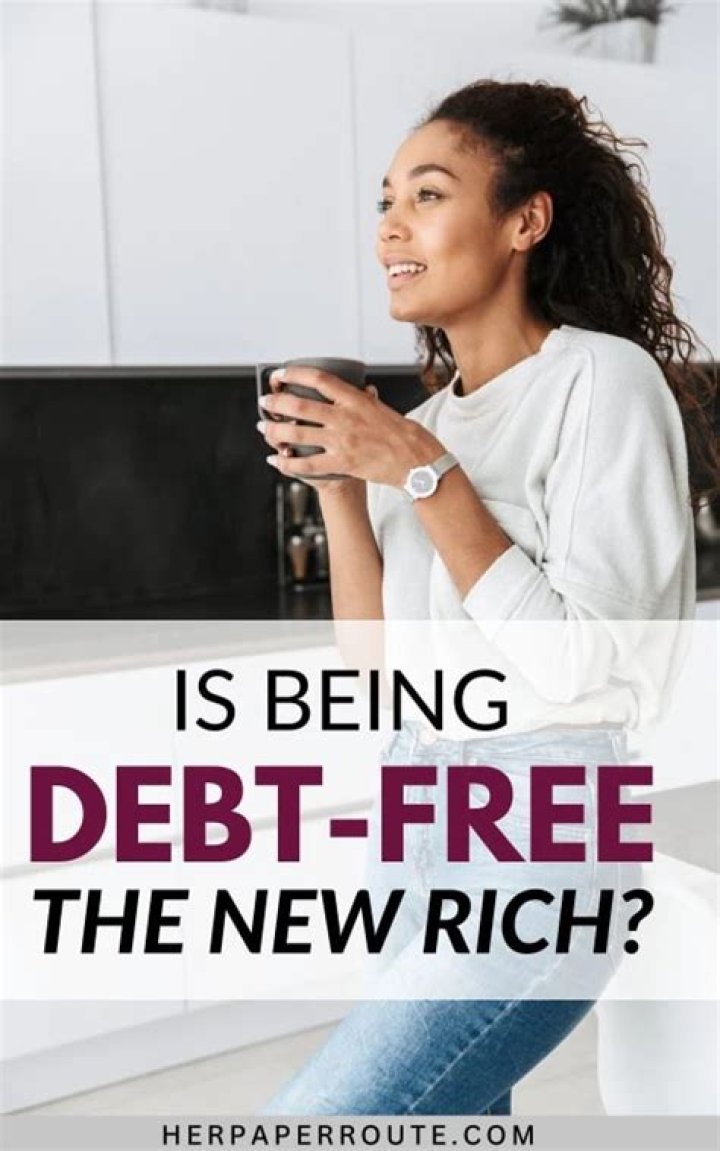 Is being debt free the new rich?
