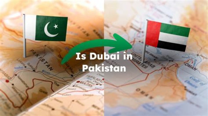 Is Dubai in Pakistan?