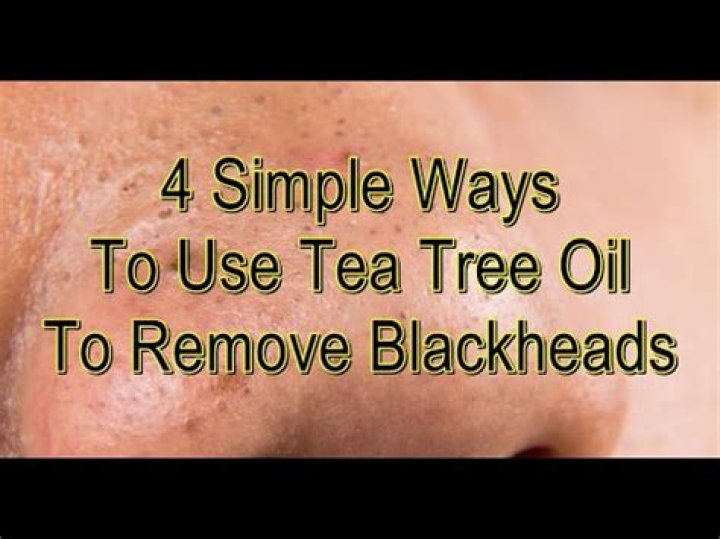 Is Tea Tree oil Good for blackheads?