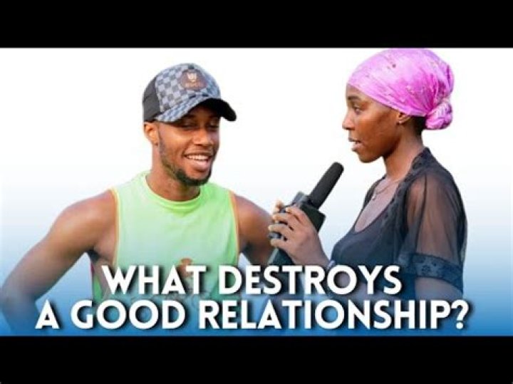 What destroys a good relationship?