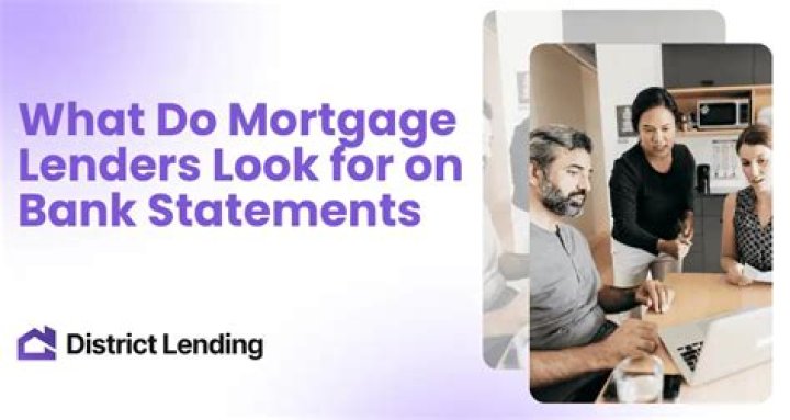 What do mortgage lenders look for on bank statements?