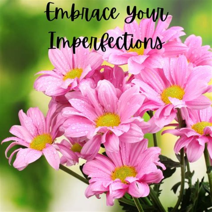What does embrace your imperfections mean?