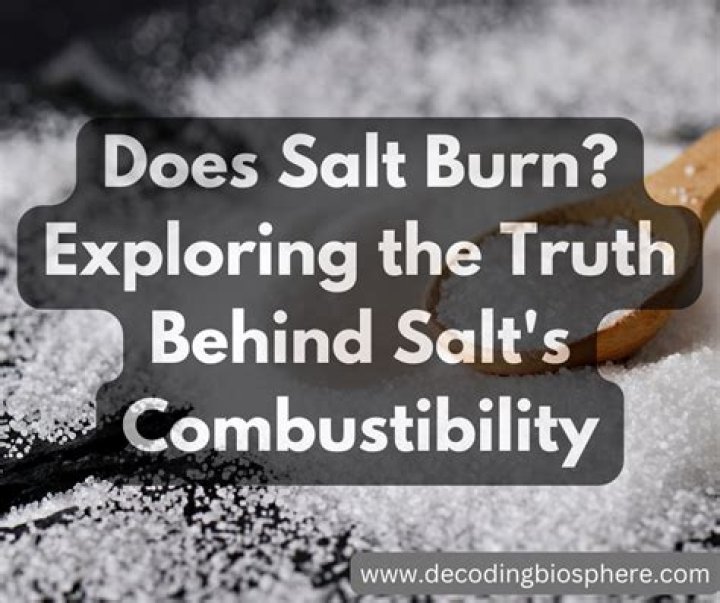 What happens if you burn salt?