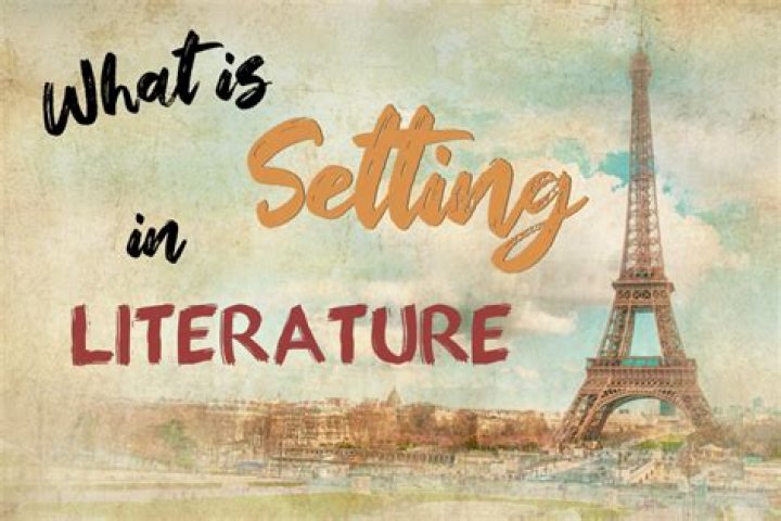 What is setting in literature?
