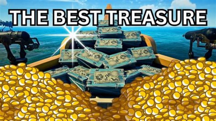 What is the best treasure in Sea of Thieves?