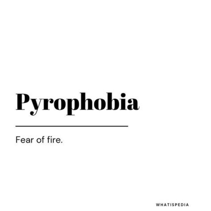 What is the fear of fire?