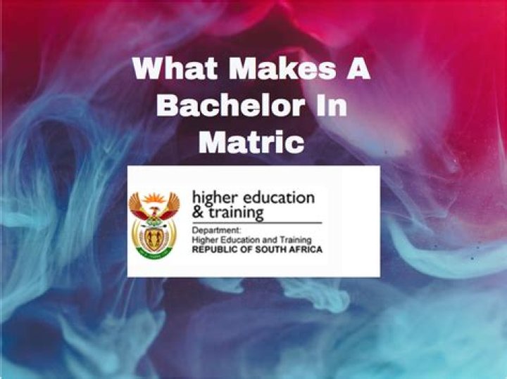 What makes a Bachelor in matric?