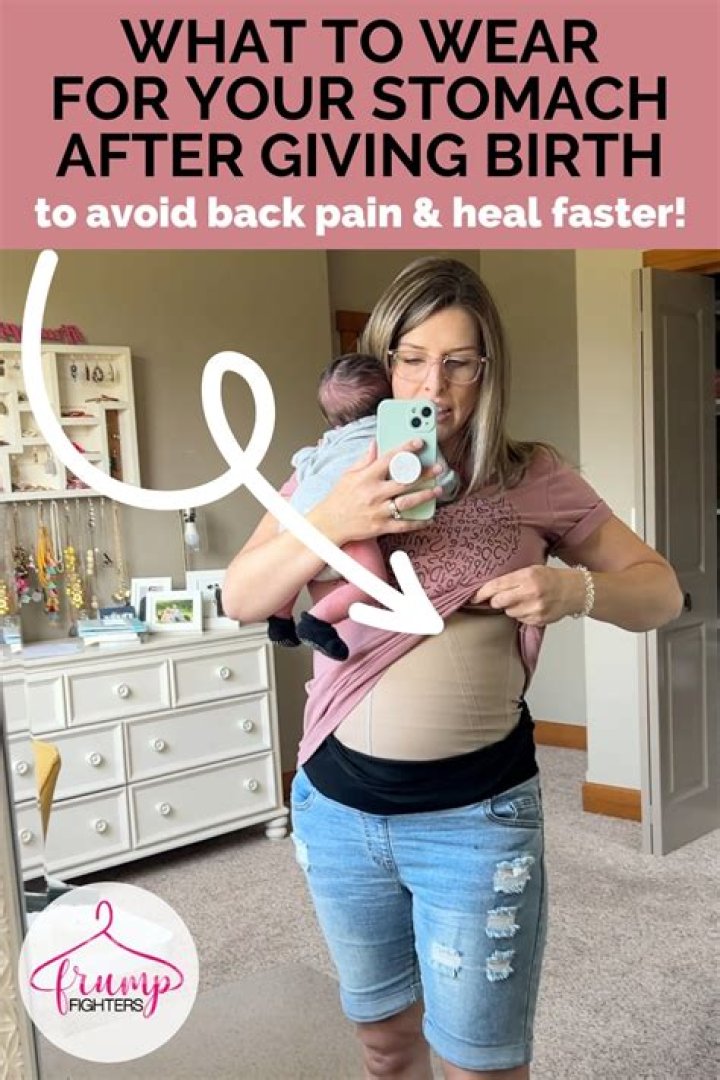 What should I wear to my stomach after giving birth?
