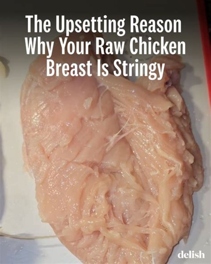 Why are raw chicken breasts stringy?