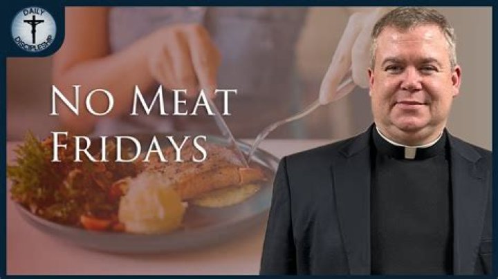 Why can't Catholics eat meat on Fridays?