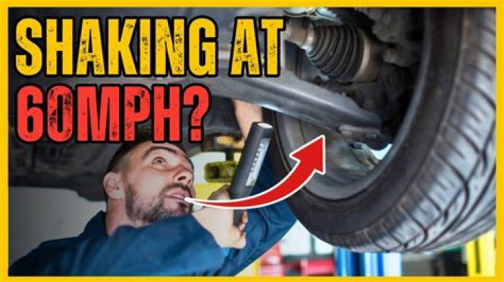 Why car shakes at 60 mph?