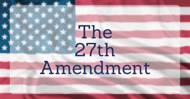 Why is the 27th Amendment important today?